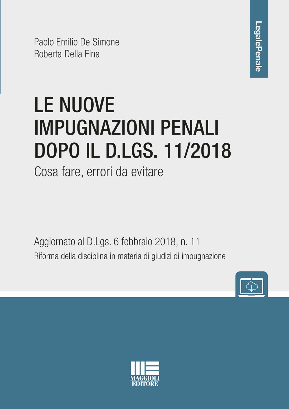 Le nuove impugnazioni penali dopo il D.LGS. 11/2018