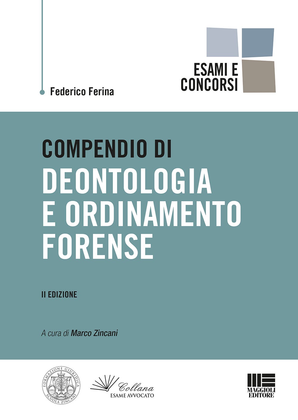 Compendio Di Deontologia E Ordinamento Forense Maggioli Editore
