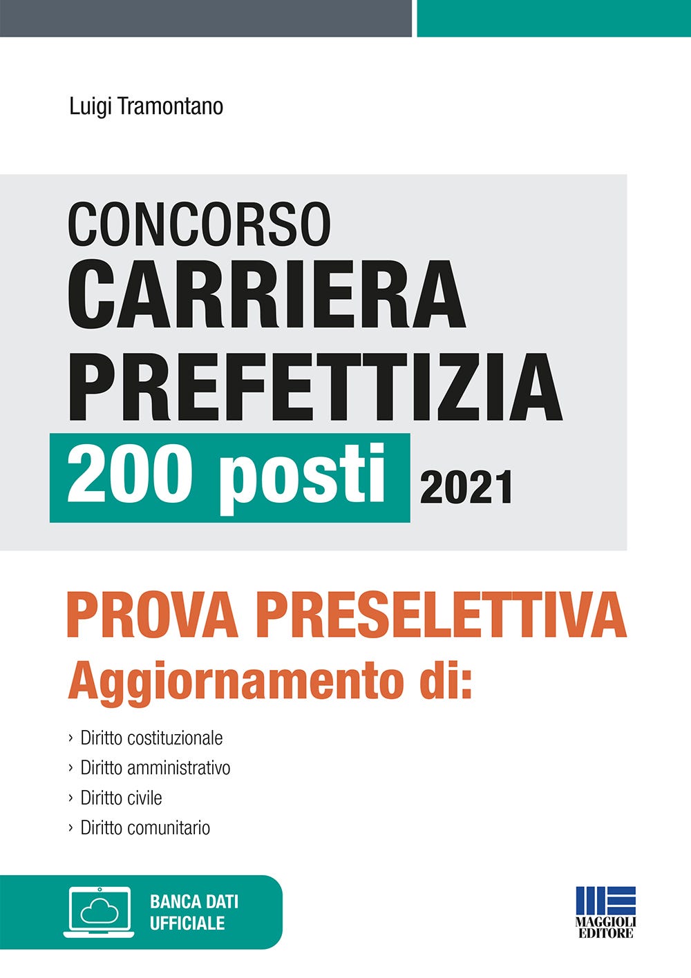 Concorso Carriera Prefettizia 200 posti 2021