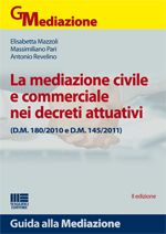 La mediazione civile e commerciale nei decreti attuativi