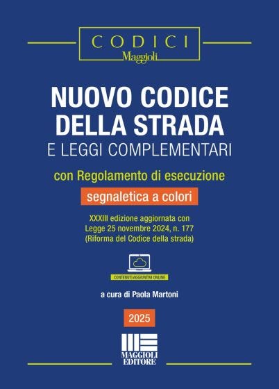 Nuovo codice della strada e leggi complementari - Nuova Edizione 2025