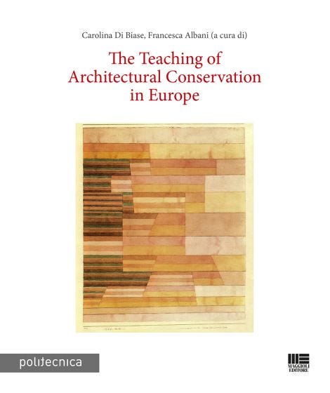The Teaching of Architectural Conservation in Europe