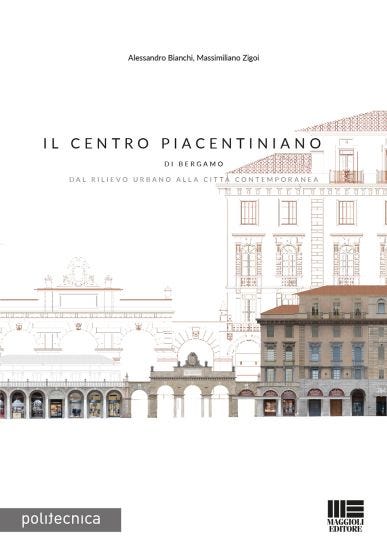 Il Centro Piacentiniano di Bergamo