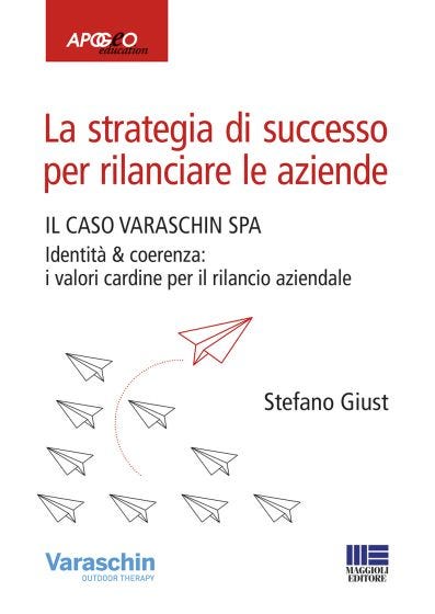 La strategia di successo per rilanciare le aziende