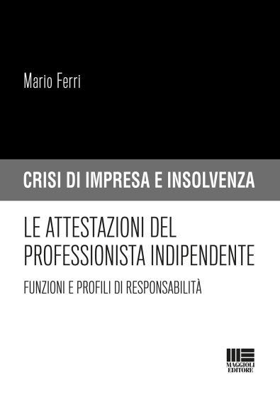 Le attestazioni del professionista indipendente