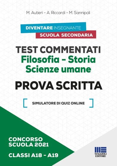 Test commentati Filosofia - Storia Scienze umane Classi A18/A19 - Prova scritta