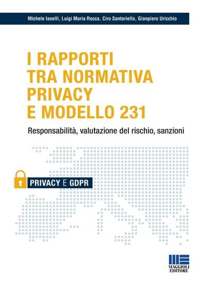 I rapporti tra normativa privacy e Modello 231