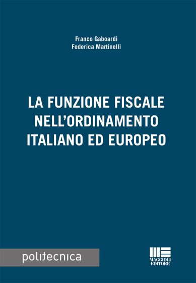 La funzione fiscale nell’ordinamento italiano ed europeo