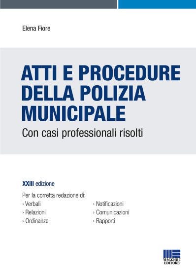 Atti e procedure della Polizia municipale - XXIII Edizione