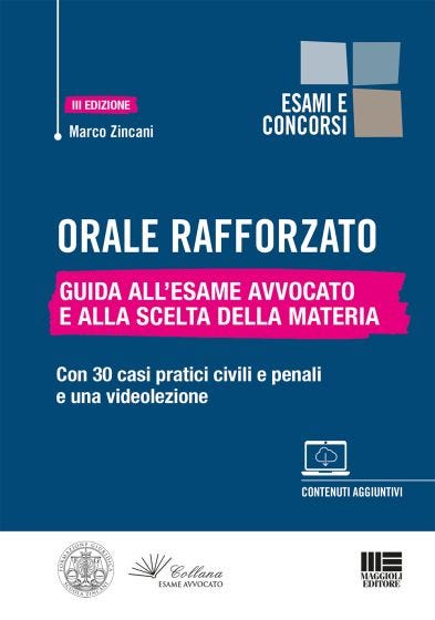 Orale rafforzato - Guida all’esame Avvocato e alla scelta della materia