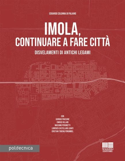 Imola, Continuare a fare città