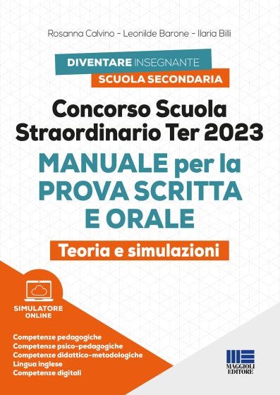 Concorso Scuola Straordinario Ter 2023 - Manuale per la prova scritta e orale con teoria e SIMULAZIONI