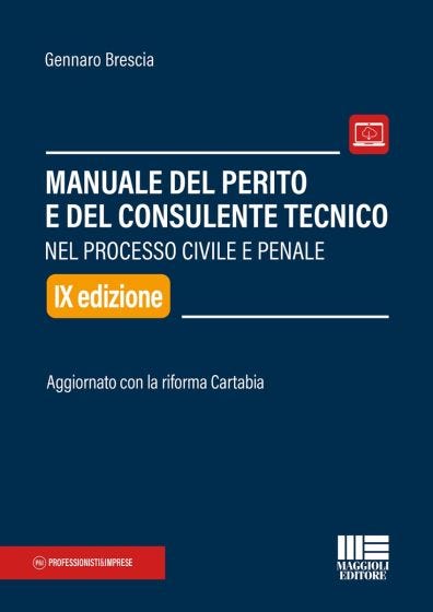 Manuale del Perito e del Consulente Tecnico