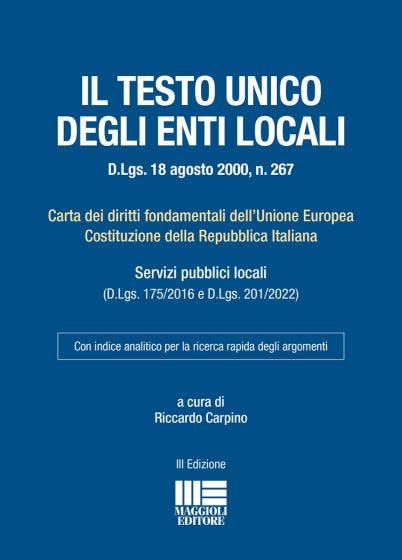 Il Testo Unico degli Enti Locali (D.Lgs. 18 agosto 2000, n. 267)