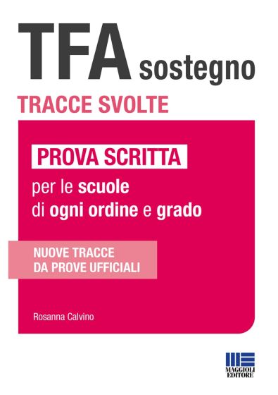 TFA Sostegno Tracce svolte - Prova scritta per le scuole di ogni ordine e grado