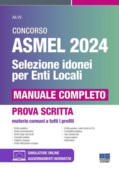 Concorso ASMEL 2024 Selezione idonei per gli Enti Locali - Manuale completo