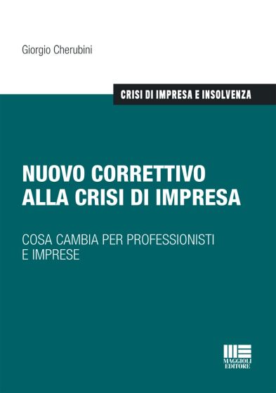 Nuovo correttivo alla crisi di impresa