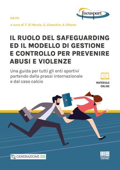 Il ruolo del safeguarding ed il modello di gestione e controllo per prevenire abusi e violenze