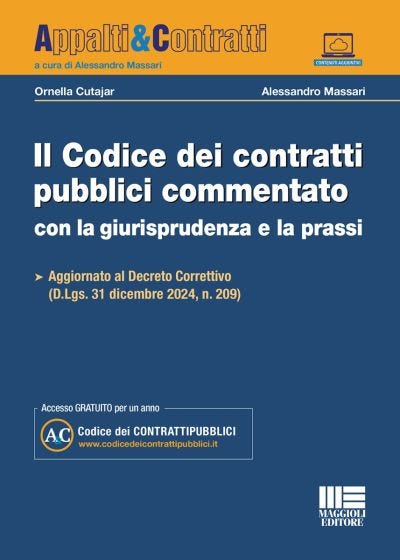 Il codice dei contratti pubblici commentato con la giurisprudenza e la prassi