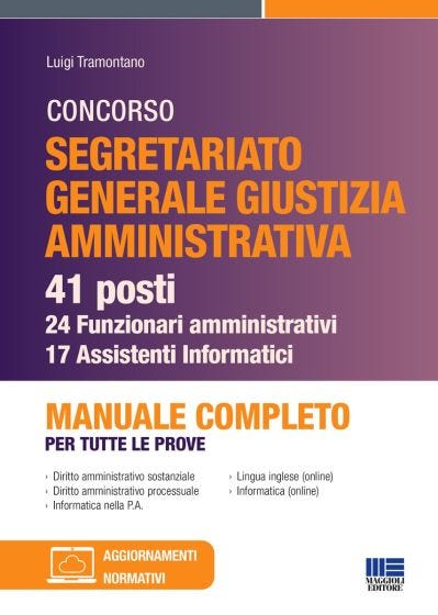 Concorso Segretariato Giustizia Amministrativa 41 posti - 24 Funzionari amministrativi e 17 Assistenti Informatici
