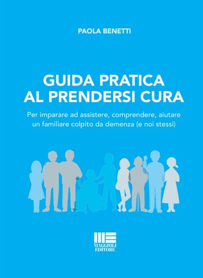Guida pratica al prendersi cura