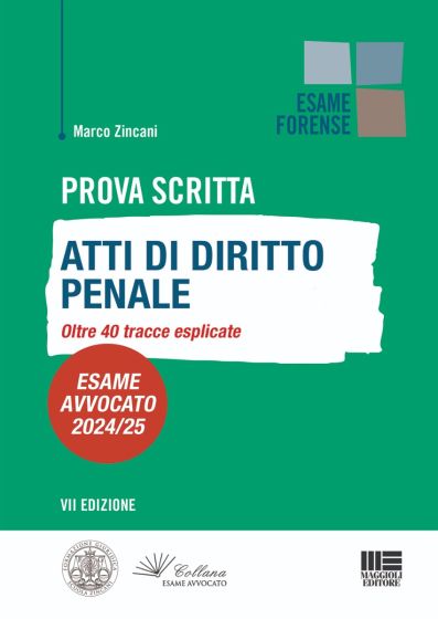 Prova Scritta - Atti di Diritto Penale oltre 40 tracce esplicate