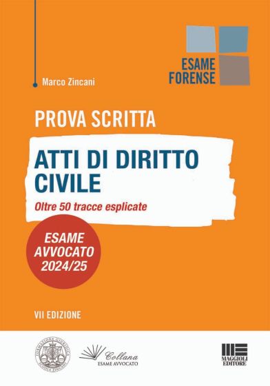 Prova Scritta - Atti di Diritto Civile oltre 50 tracce esplicate