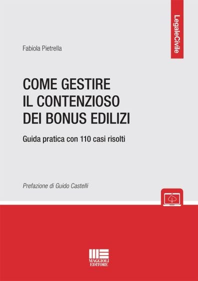 Come gestire il contenzioso dei bonus edilizi