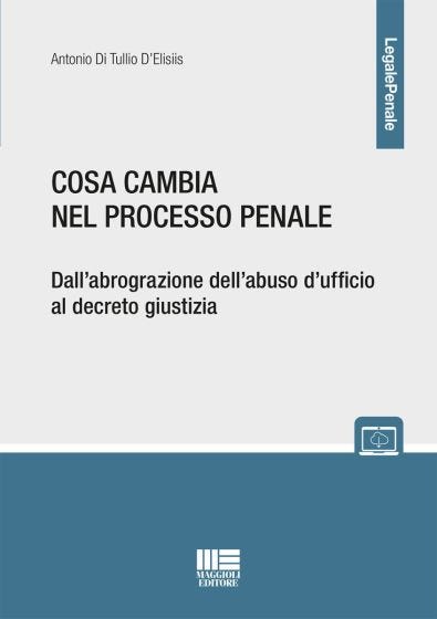 Cosa cambia nel processo penale