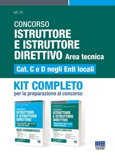 Concorso Istruttore e Istruttore Direttivo - Area tecnica Cat. C e D negli Enti locali - KIT COMPLETO