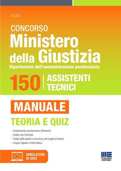 Concorso Ministero della Giustizia. 150 POSTI per Assistenti Tecnici - Dipartimento dell'amministrazione penitenziaria.