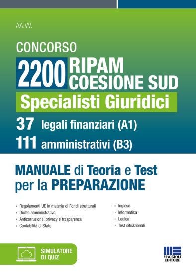 Concorso 2200 Ripam coesione sud Specialisti Giuridici - 37 legali finanziari (A1) e 111 amministrativi (B3)