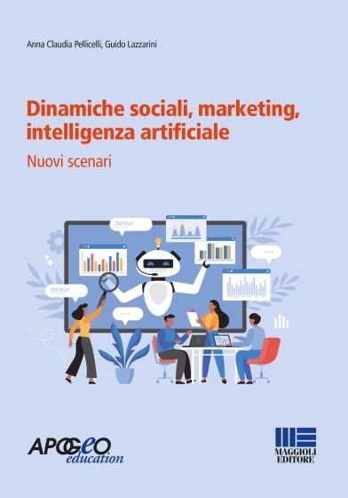 Dinamiche sociali, marketing, intelligenza artificiale