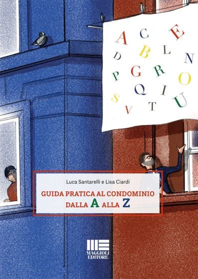 Guida pratica al condominio dalla A alla Z 