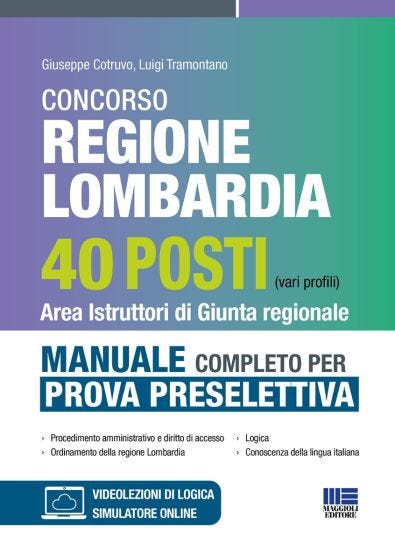 Concorso regione Lombardia 40 posti (vari profili) - Area Istruttori di Giunta Regionale 
