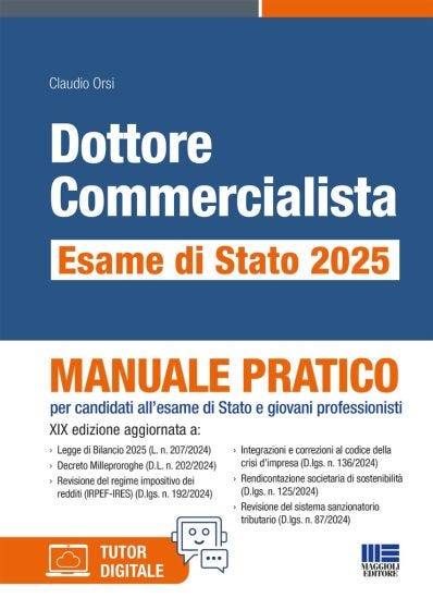 Dottore Commercialista Esame di Stato 2025 - Manuale Pratico