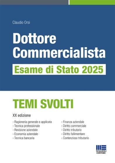 Dottore Commercialista Esame di Stato 2025 - Temi Svolti 