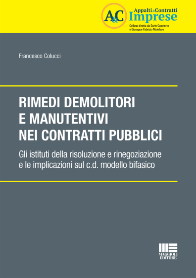 Rimedi demolitori e manutentivi nei contratti pubblici