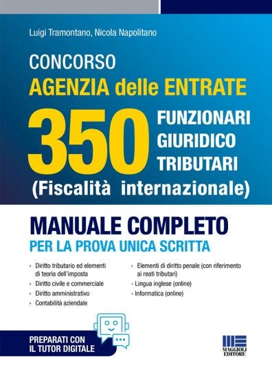 Concorso Agenzia delle Entrate 350 Funzionari giuridico tributari (Fiscalità internazionale)