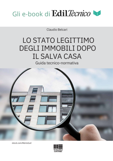 Lo stato legittimo degli Immobili dopo il Salva Casa e le linee di indirizzo e criteri interpretativi - Ebook