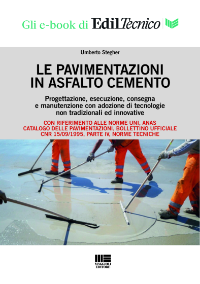 Le pavimentazioni in asfalto cemento - Ebook 