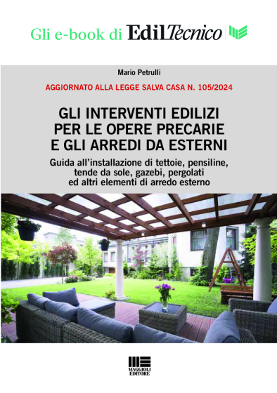 Gli interventi edilizi per opere precarie e gli arredi da esterni