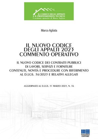Il Nuovo Codice degli Appalti 2023 commento operativo
