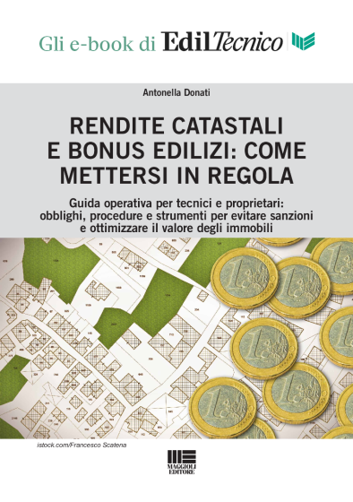 Rendite catastali e bonus edilizi: come mettersi in regola