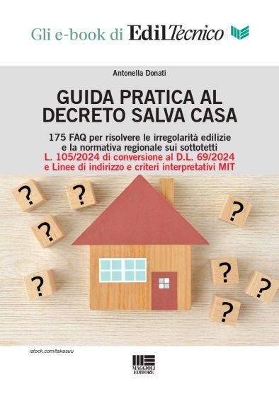 Guida Pratica al Decreto Salva Casa