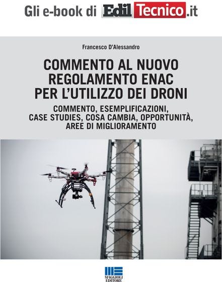 Commento al nuovo regolamento Enac per l'utilizzo dei droni
