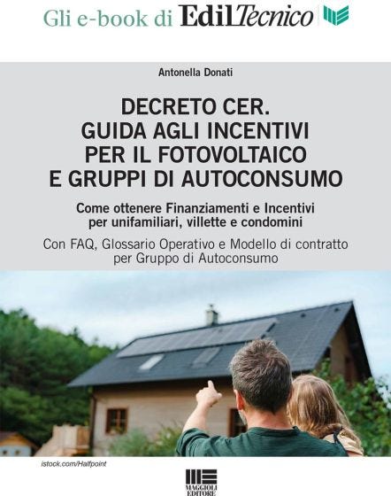 Decreto CER. Guida agli incentivi per il fotovoltaico e gruppi di autoconsumo