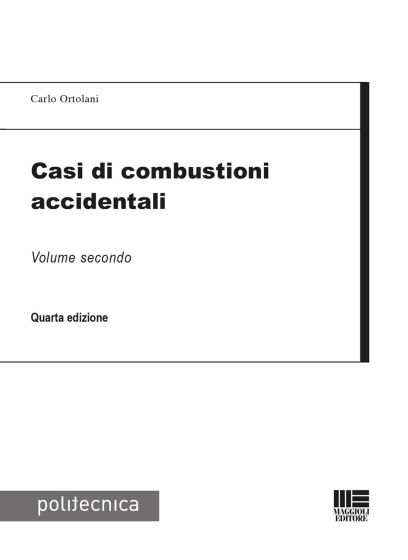 Casi di combustioni accidentali - Volume secondo