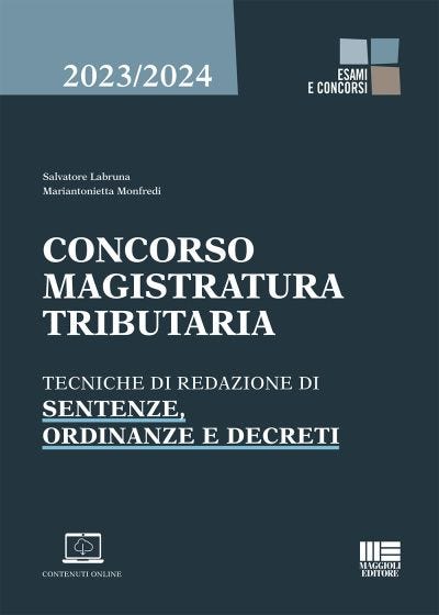 Concorso Magistratura Tributaria - Tecniche di redazione di sentenze, ordinanze e decreti