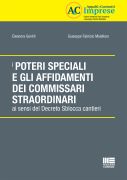 I poteri speciali e gli affidamenti dei commissari straordinari ai sensi del decreto sblocca cantieri - e-Book in pdf